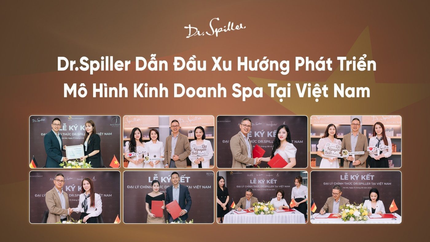 Dr.Spiller dẫn đầu xu hướng phát triển mô hình nhượng quyền thương hiệu spa