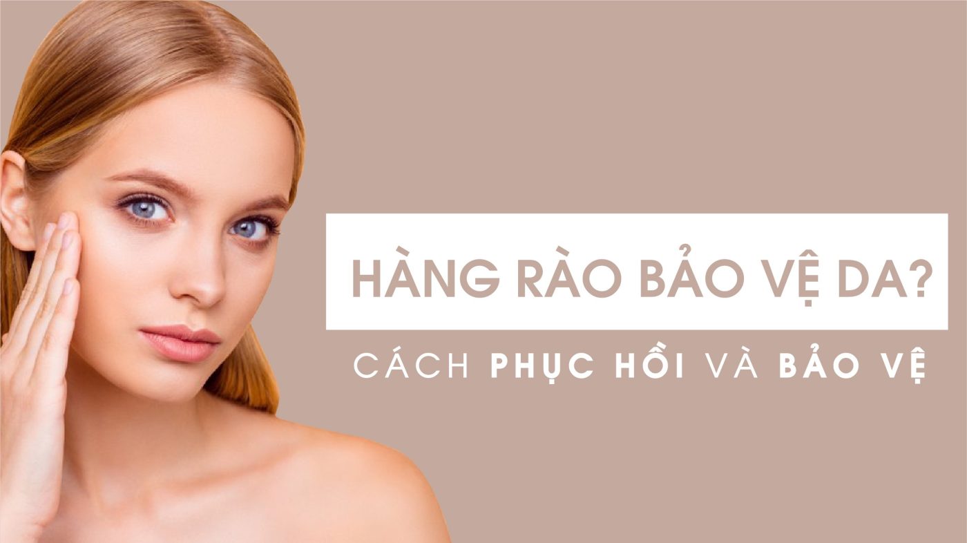 Lợi ích khi theo xu hướng chăm da phục hồi hàng rào bảo vệ