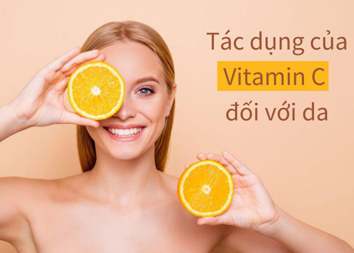 Vitamin C là một nguyên tố thiết yếu giúp chống oxy hóa, ngăn ngừa hư hại da do các gốc tự do.