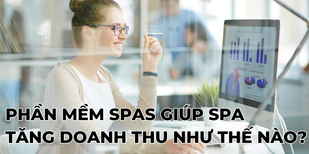 Tối ưu doanh thu spa không chỉ là cải thiện các kết quả ngắn hạn mà còn phải xây dựng chiến lược phát triển bền vững