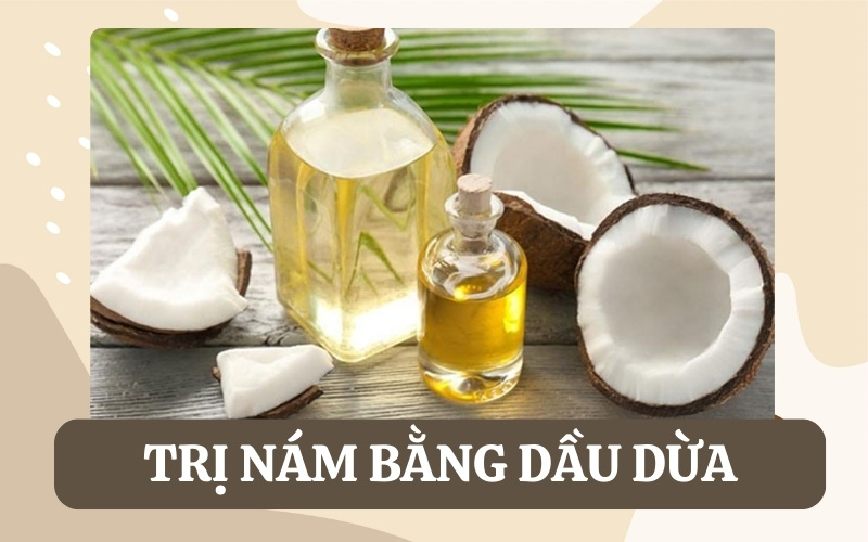 5 cách trị nám bằng dầu dừa giúp phục hồi làn da nguyên bản